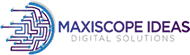 Maxiscope Ideas